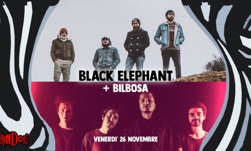 Raindogs House Savona: Black Elephant + Bilbosa